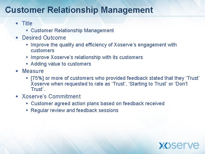 Customer Relationship Management § Title § Customer Relationship Management § Desired Outcome § Improve