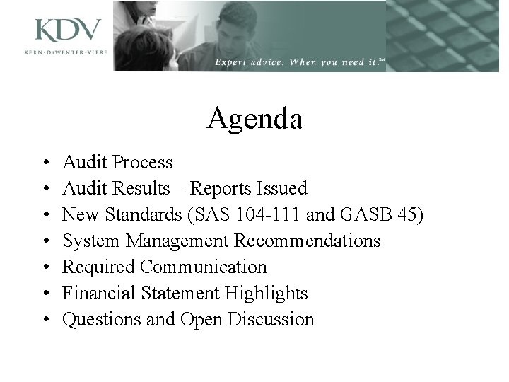 Agenda • • Audit Process Audit Results – Reports Issued New Standards (SAS 104