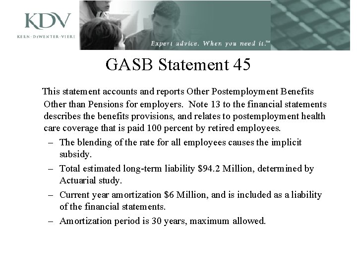 GASB Statement 45 This statement accounts and reports Other Postemployment Benefits Other than Pensions