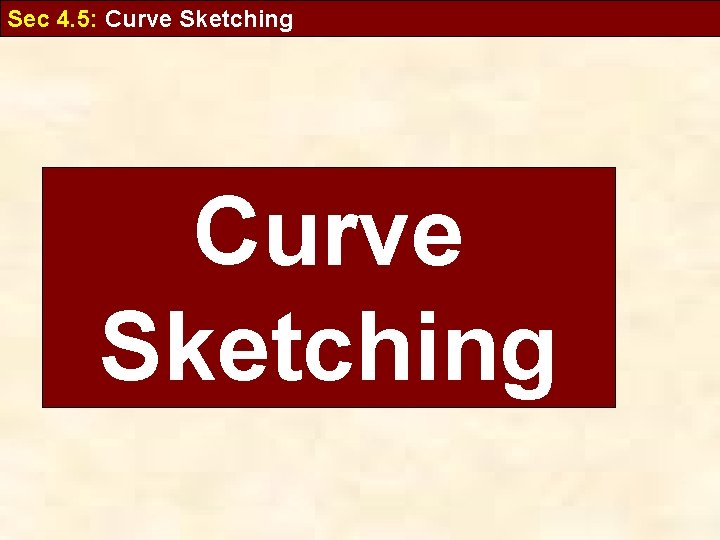 Sec 4. 5: Curve Sketching 