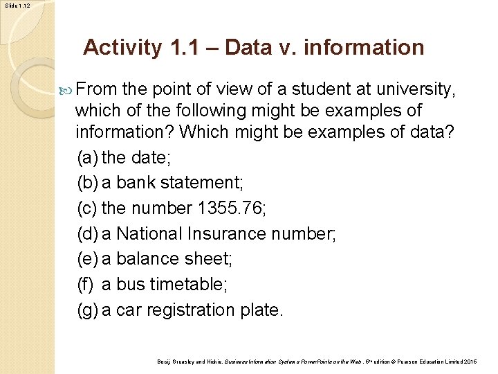 Slide 1. 12 Activity 1. 1 – Data v. information From the point of Slide 1. 12 Activity 1. 1 – Data v. information From the point of