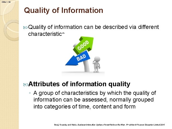Slide 1. 18 Quality of Information Quality of information can be described via different Slide 1. 18 Quality of Information Quality of information can be described via different
