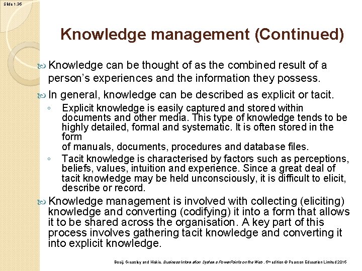 Slide 1. 35 Knowledge management (Continued) Knowledge can be thought of as the combined Slide 1. 35 Knowledge management (Continued) Knowledge can be thought of as the combined