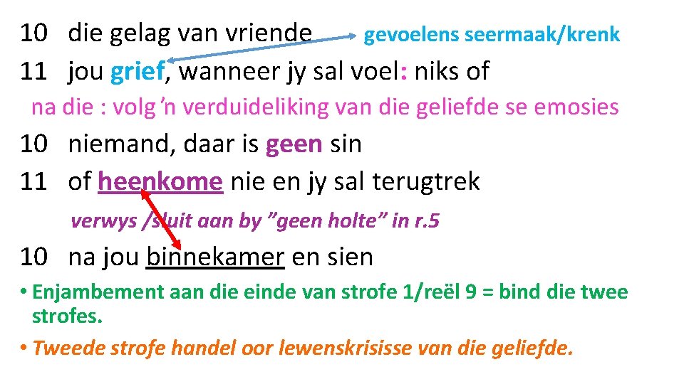 10 die gelag van vriende gevoelens seermaak/krenk 11 jou grief, wanneer jy sal voel: 10 die gelag van vriende gevoelens seermaak/krenk 11 jou grief, wanneer jy sal voel:
