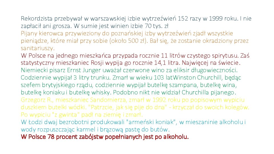 Rekordzista przebywał w warszawskiej izbie wytrzeźwień 152 razy w 1999 roku. I nie zapłacił