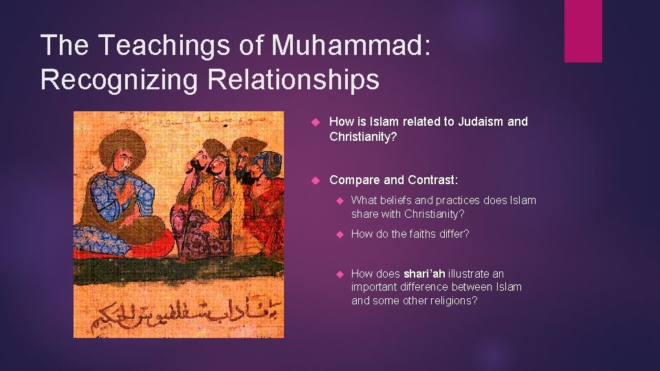 The Teachings of Muhammad: Recognizing Relationships How is Islam related to Judaism and Christianity?