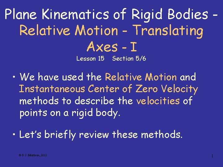 Plane Kinematics of Rigid Bodies Relative Motion - Translating Axes - I Lesson 15