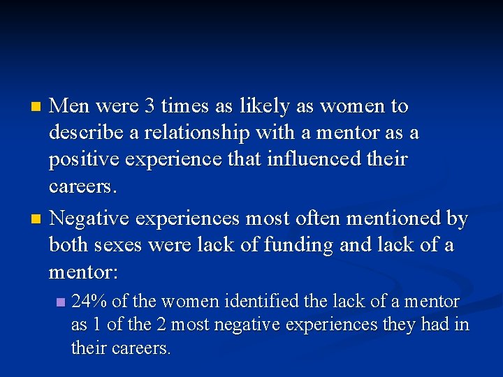 Men were 3 times as likely as women to describe a relationship with a