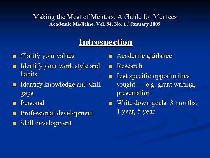 Making the Most of Mentors: A Guide for Mentees Academic Medicine, Vol. 84, No.