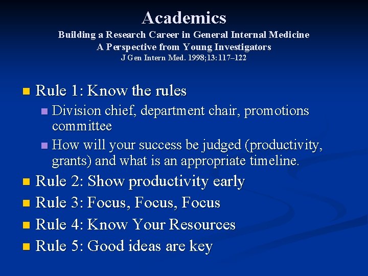 Academics Building a Research Career in General Internal Medicine A Perspective from Young Investigators