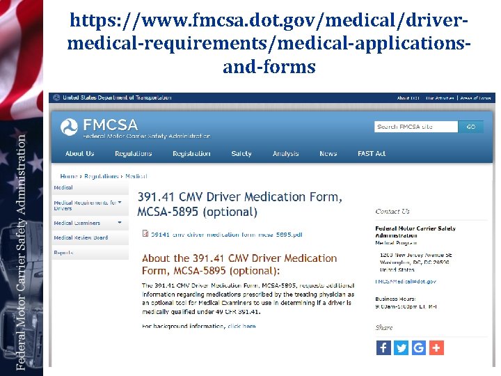 https: //www. fmcsa. dot. gov/medical/drivermedical-requirements/medical-applicationsand-forms 