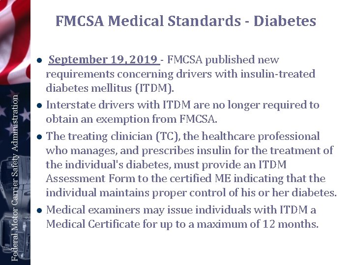 FMCSA Medical Standards - Diabetes September 19, 2019 - FMCSA published new requirements concerning
