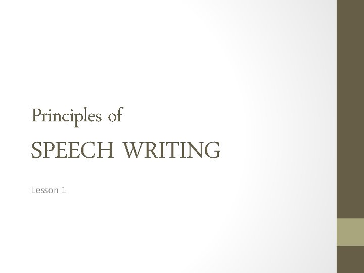 Principles of SPEECH WRITING Lesson 1 