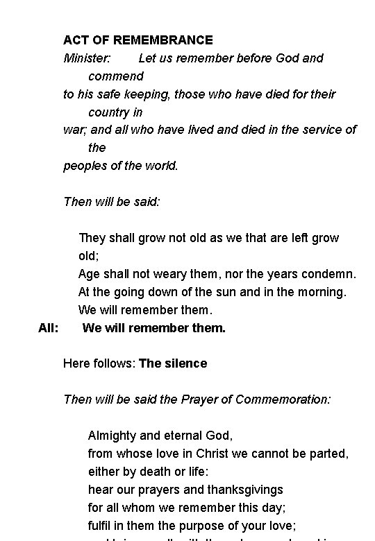 ACT OF REMEMBRANCE Minister: Let us remember before God and commend to his safe