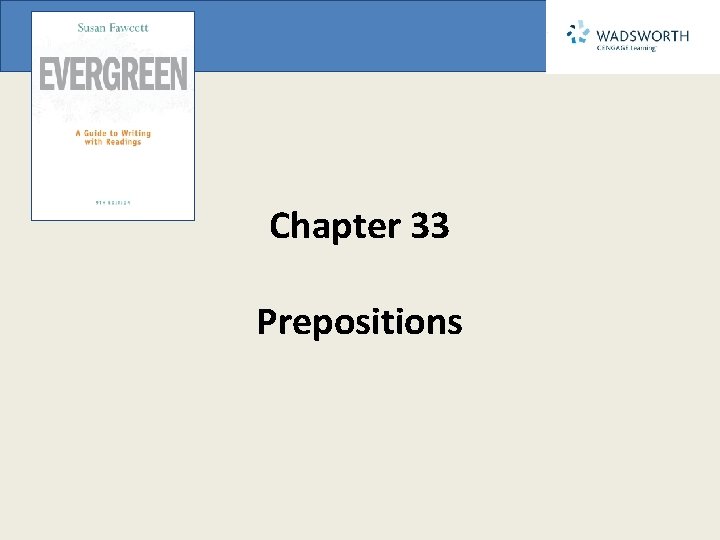 Chapter 33 Prepositions 