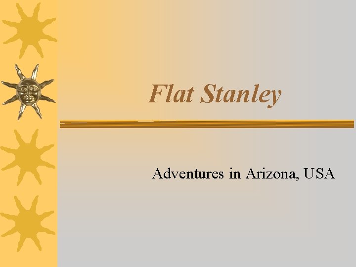 Flat Stanley Adventures in Arizona, USA 