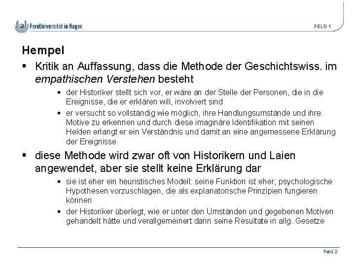 FELD 1 Hempel § Kritik an Auffassung, dass die Methode der Geschichtswiss. im empathischen