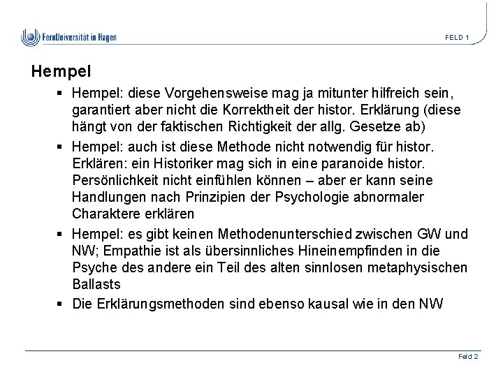 FELD 1 Hempel § Hempel: diese Vorgehensweise mag ja mitunter hilfreich sein, garantiert aber