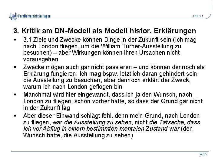 FELD 1 3. Kritik am DN-Modell als Modell histor. Erklärungen § § 3. 1