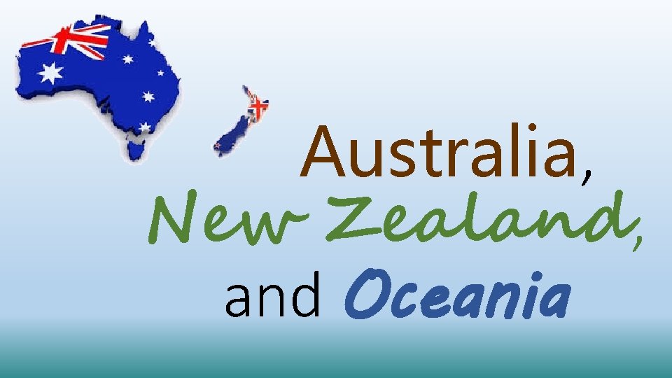 Australia, New Zealand, and Oceania 