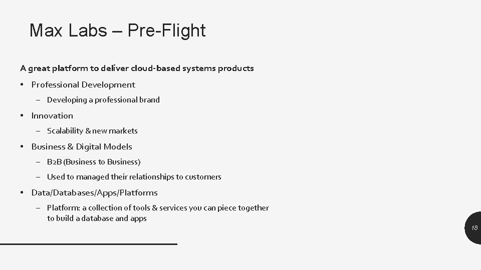 Max Labs – Pre-Flight A great platform to deliver cloud-based systems products • Professional