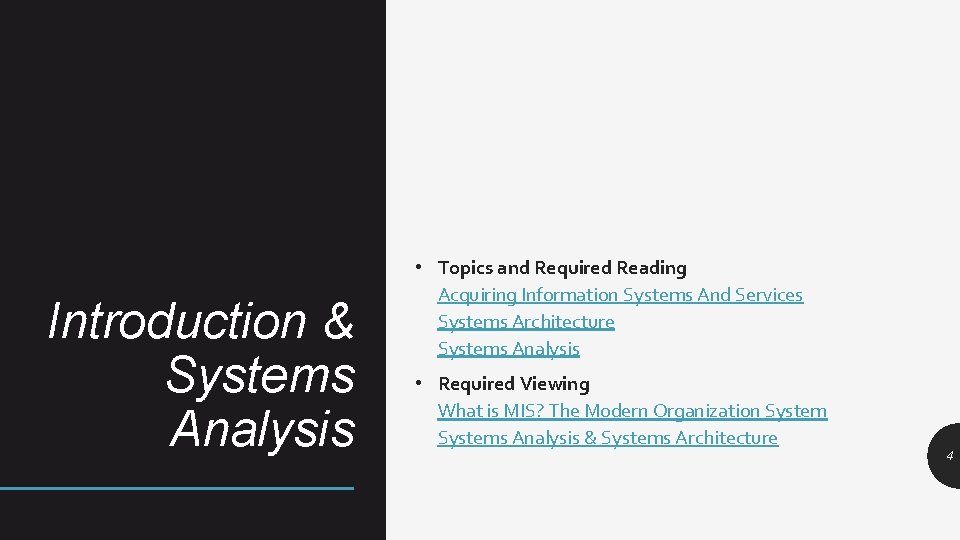 Introduction & Systems Analysis • Topics and Required Reading Acquiring Information Systems And Services