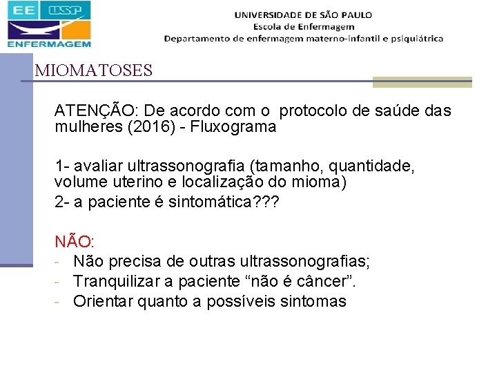 MIOMATOSES ATENÇÃO: De acordo com o protocolo de saúde das mulheres (2016) - Fluxograma