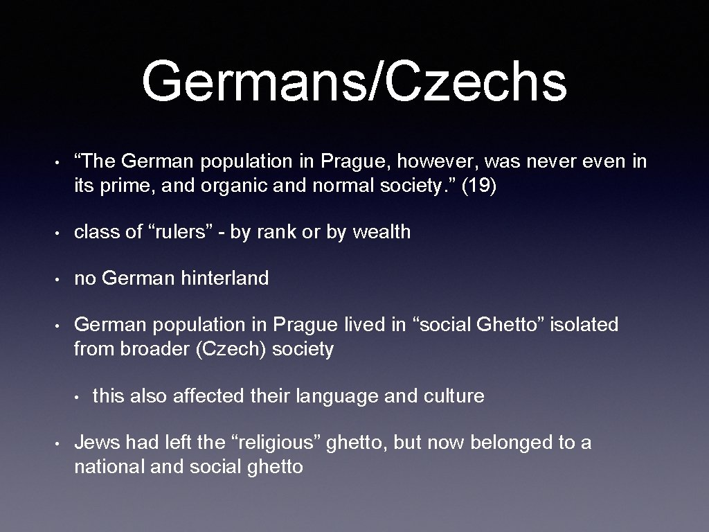 Germans/Czechs • “The German population in Prague, however, was never even in its prime,