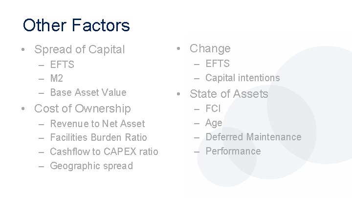 Other Factors • Spread of Capital – EFTS – M 2 – Base Asset