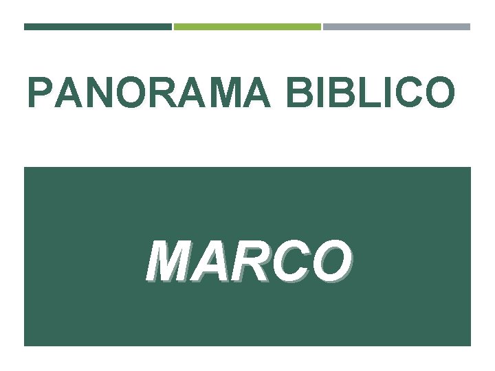 PANORAMA BIBLICO MARCO 