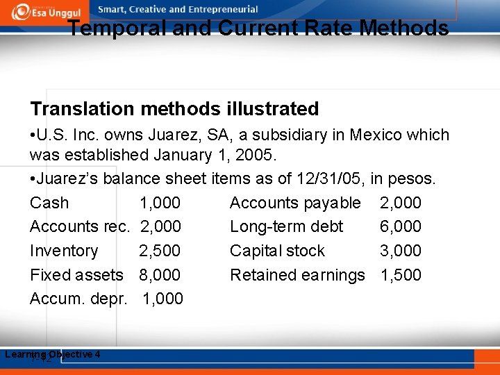 Temporal and Current Rate Methods Translation methods illustrated • U. S. Inc. owns Juarez,