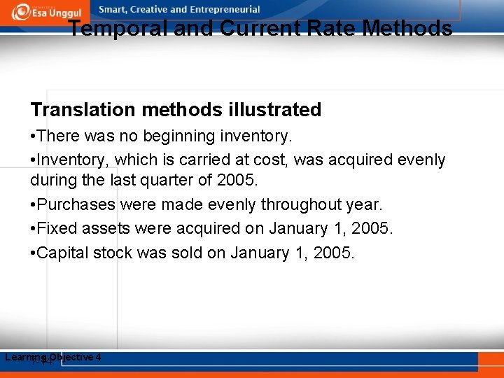 Temporal and Current Rate Methods Translation methods illustrated • There was no beginning inventory.