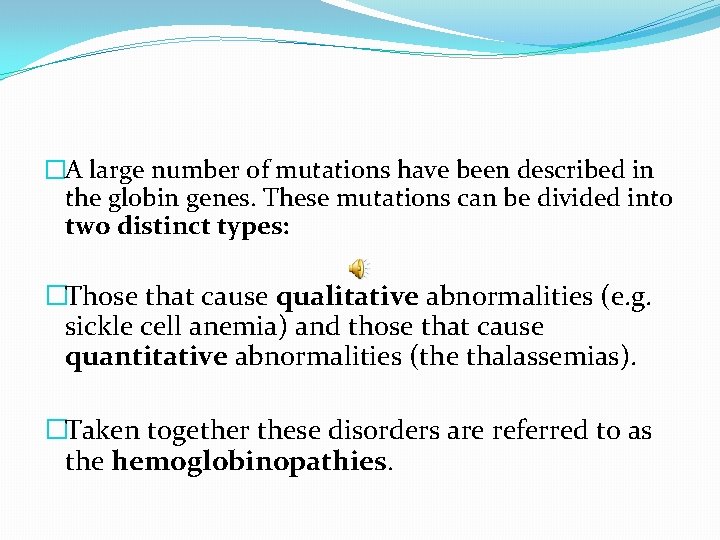 HEMOGLOBINOPATHIES BIOCHEMISTRY DR AQSA MALIK HEMOGLOBINOPATHIES ...