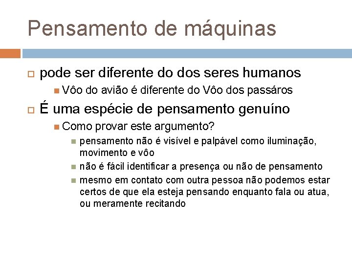 Pensamento de máquinas pode ser diferente do dos seres humanos Vôo do avião é