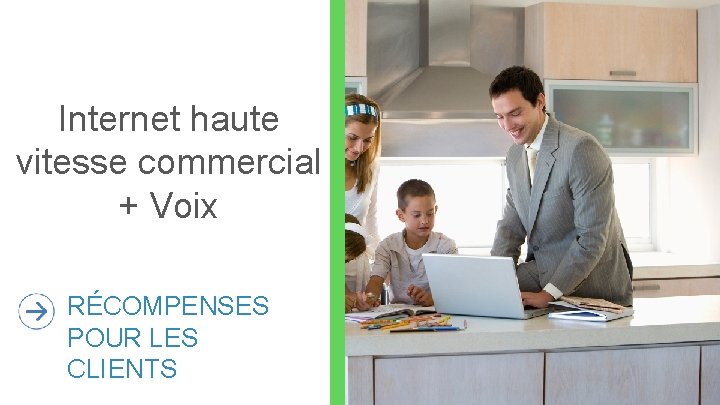 Internet haute vitesse commercial + Voix 33 RÉCOMPENSES POUR LES CLIENTS 