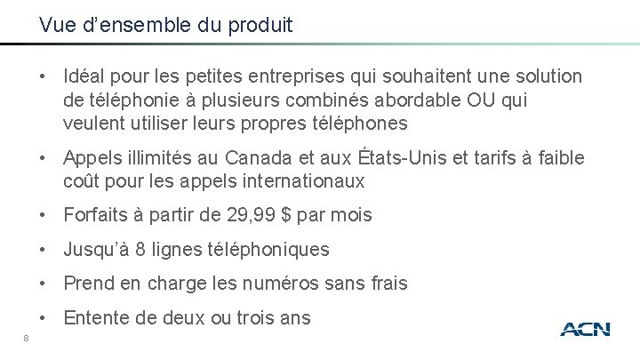 Vue d’ensemble du produit • Idéal pour les petites entreprises qui souhaitent une solution