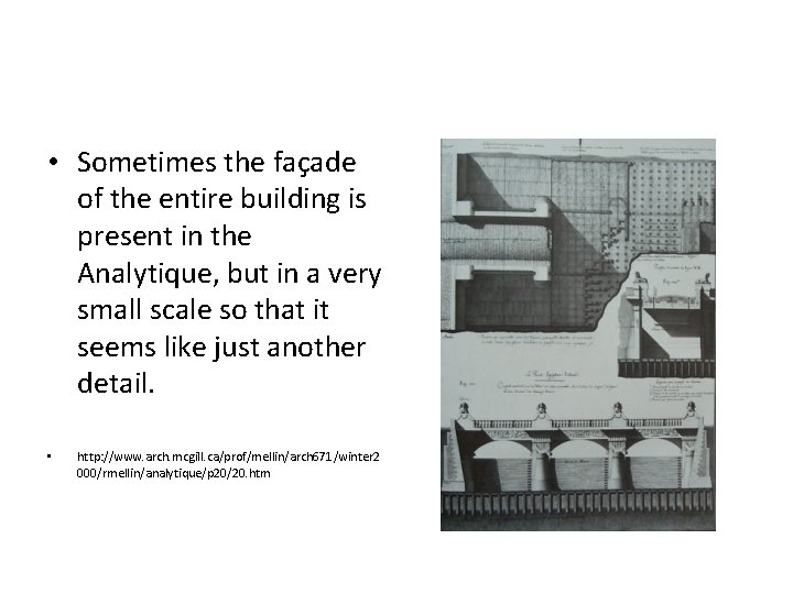  • Sometimes the façade of the entire building is present in the Analytique,