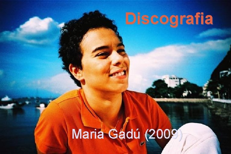 Discografia Maria Gadú (2009) 