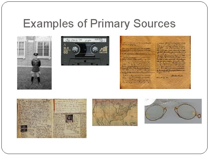 Examples of Primary Sources 