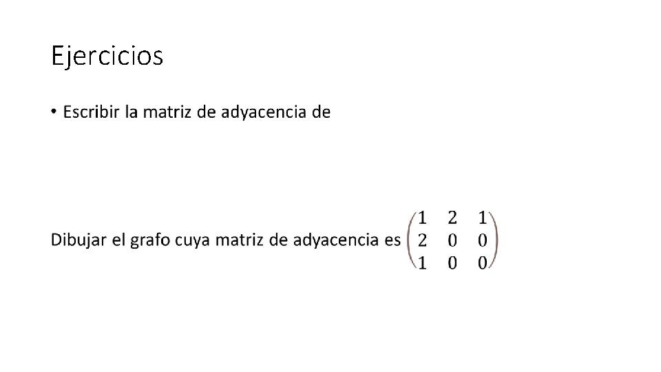 Ejercicios • Ejercicios •