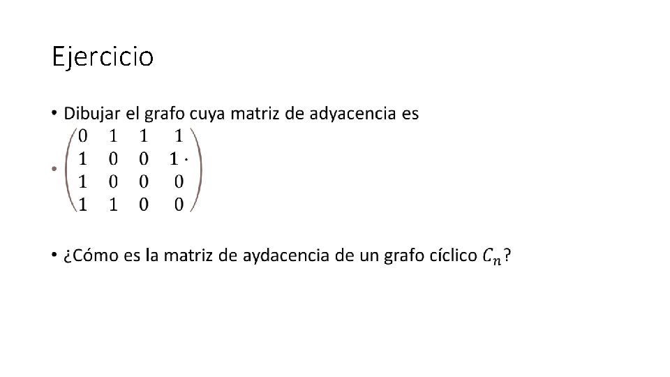 Ejercicio • Ejercicio •