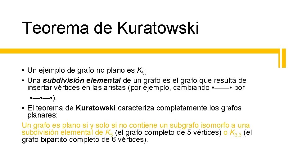 Teorema de Kuratowski • Un ejemplo de grafo no plano es K 5. • Teorema de Kuratowski • Un ejemplo de grafo no plano es K 5. •