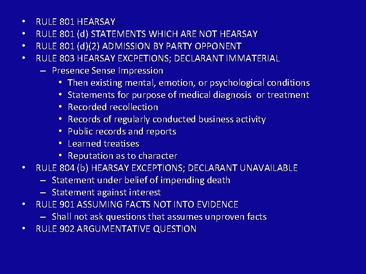 RULE 801 HEARSAY RULE 801 (d) STATEMENTS WHICH ARE NOT HEARSAY RULE 801 (d)(2)