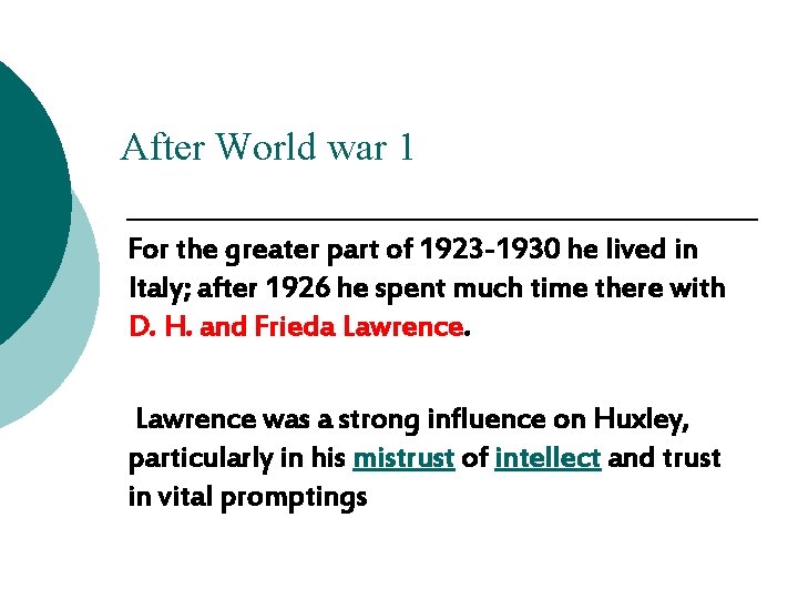 After World war 1 For the greater part of 1923 -1930 he lived in After World war 1 For the greater part of 1923 -1930 he lived in