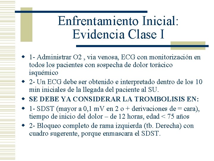 Enfrentamiento Inicial: Evidencia Clase I w 1 - Administrar O 2 , via venosa,