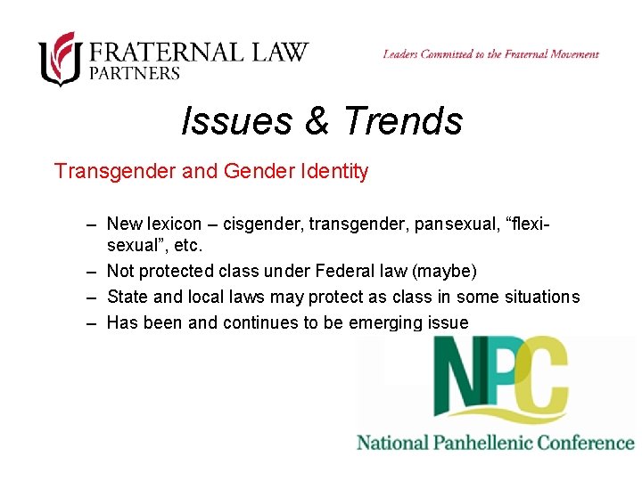 Issues & Trends Transgender and Gender Identity – New lexicon – cisgender, transgender, pansexual,