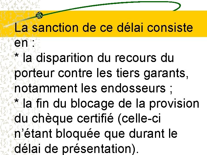 La sanction de ce délai consiste en : * la disparition du recours du