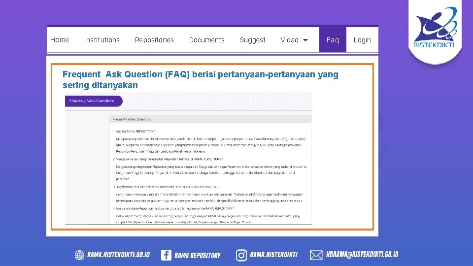 Frequent Ask Question (FAQ) berisi pertanyaan-pertanyaan yang sering ditanyakan 