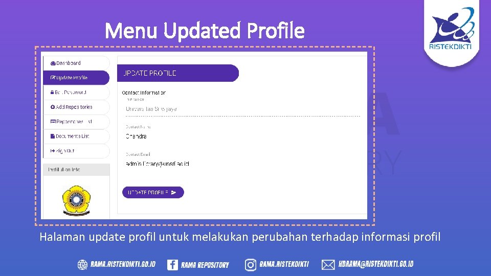 Menu Updated Profile Halaman update profil untuk melakukan perubahan terhadap informasi profil 