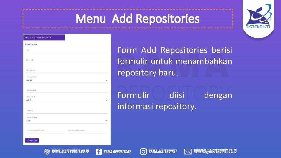 Menu Add Repositories Form Add Repositories berisi formulir untuk menambahkan repository baru. Formulir diisi